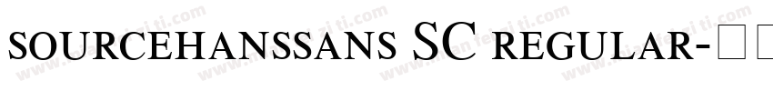 sourcehanssans SC regular字体转换